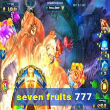 seven fruits 777